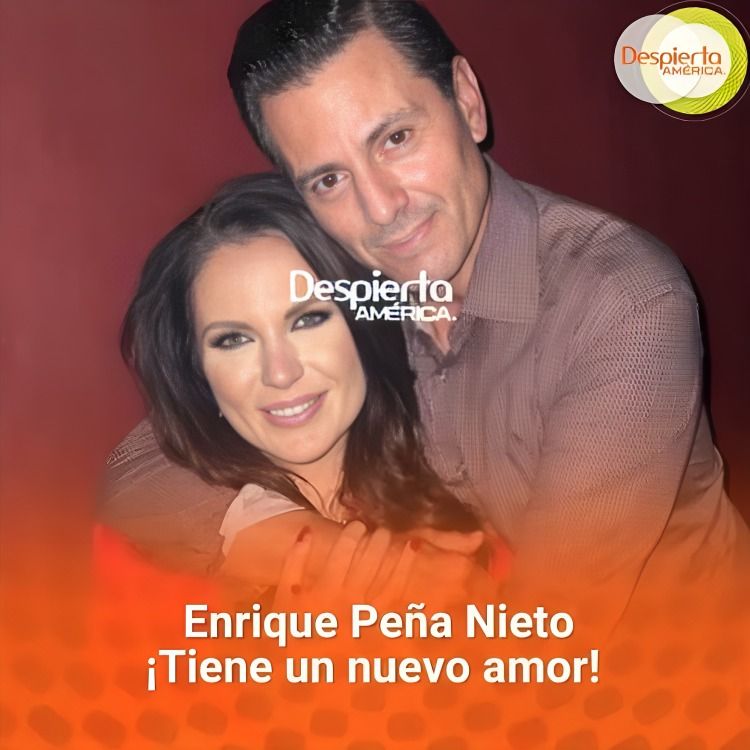 Peña Nieto y su nueva novia