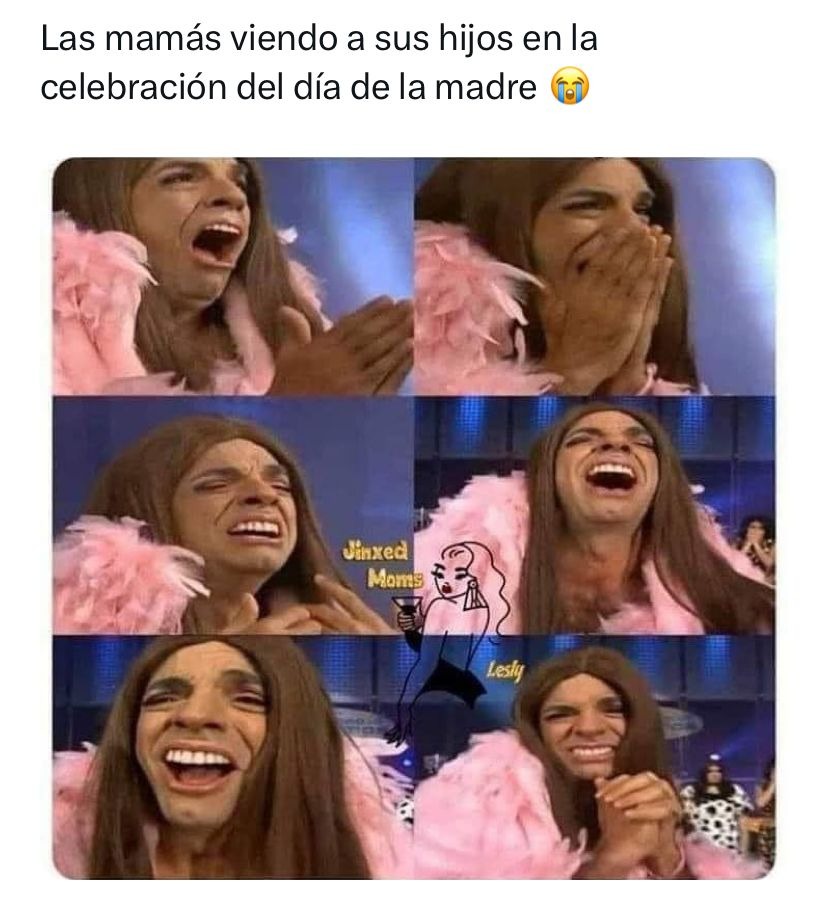 Mejores memes para el dia de las madres